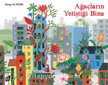 Ağaçların Yetiştiği Bina - Kang-mi Yoon