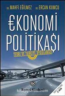 Ekonomi Politikası / Teori ve Türkiye Uygulaması - Mahfi Eğilmez