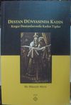 Destan D&uuml;nyasında Kadın & Kırgız Destanlarında Kadın Tipleri / 39-D-16