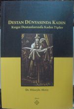 Destan Dünyasında Kadın & Kırgız Destanlarında Kadın Tipleri / 39-D-16