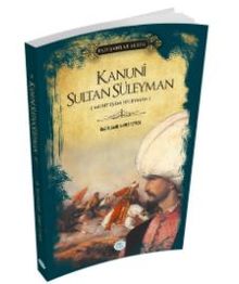 Kanuni Sultan Süleyman (Padişahlar Serisi)