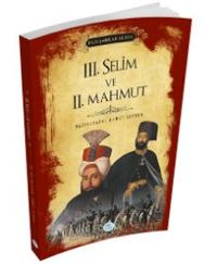 3.Selim ve 2.Mahmut (Padişahlar Serisi) 