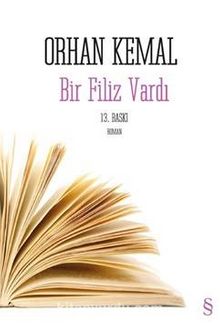 Bir Filiz Vardı - Orhan Kemal