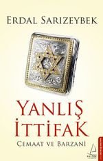Yanlış İttifak & Cemaat ve Barzani
