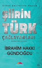 Şiirin Türk Çağlayanları & Cihan Şairlerine Nazire