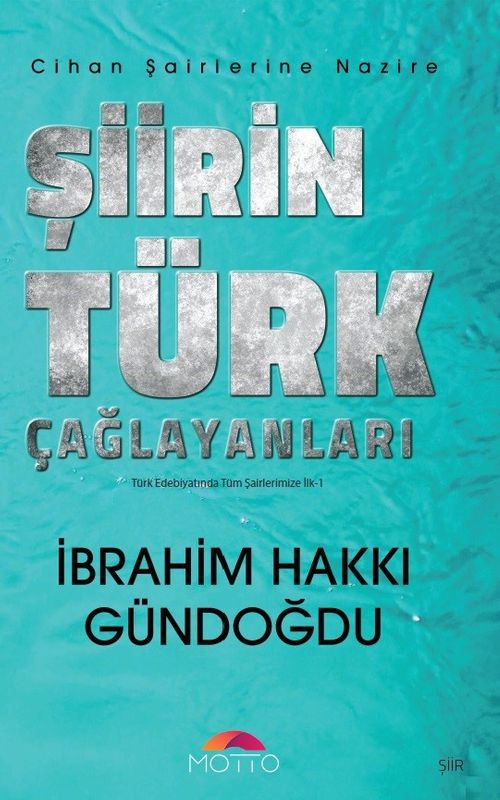 Şiirin Türk Çağlayanları & Cihan Şairlerine Nazire