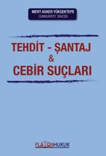 Tehdit, Şantaj ve Cebir Suçları