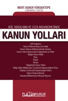 Adil Yargılama ve Ceza Muhakemesinde Kanun Yolları