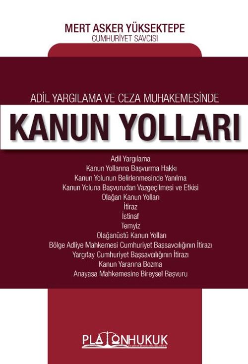 Adil Yargılama ve Ceza Muhakemesinde Kanun Yolları