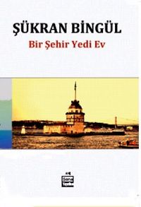 Bir Şehir Yedi Ev