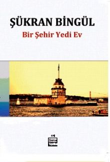 Bir Şehir Yedi Ev