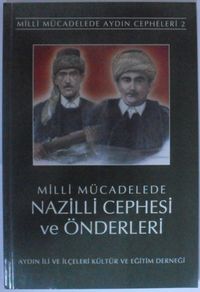 Milli Mücadelede Nazilli Cephesi ve Önderleri Kod: 12-G-31