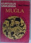 Kurtuluş Savaşında Muğla Kod: 12-G-37