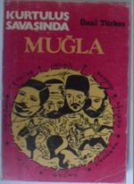 Kurtuluş Savaşında Muğla Kod: 12-G-37