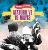 Atat&uuml;rk ve 19 Mayıs