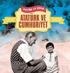 Atat&uuml;rk ve Cumhuriyet