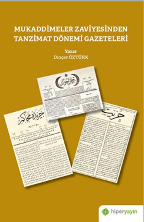 Mukaddimeler Zaviyesinden Tanzimat Dönemi Gazeteleri