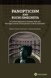 Panopticism and Buchi Emecheta (A Critical Approach to Women&rsquo;s Role and Marriage in Terms of Panopticism in Burhi Emecheta)