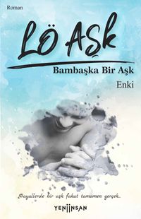 Lö Aşk Bambaşka Bir Aşk