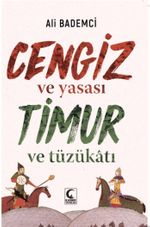 Cengiz ve Yasası & Timur ve Tüzükatı