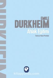 Ahlak Eğitimi - Emile Durkheim