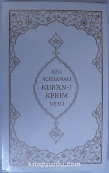 Kısa Açıklamalı Kur'an-ı Kerim Meali