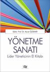 Y&ouml;netme Sanatı & Lider Y&ouml;neticinin El Kitabı
