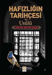 Hafızlığın Tarihçesi ve Usulü