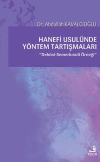 Hanefi Usulünde Yöntem Tartışmaları