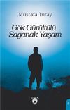 G&ouml;k G&uuml;r&uuml;lt&uuml;l&uuml; Sağanak Yaşam