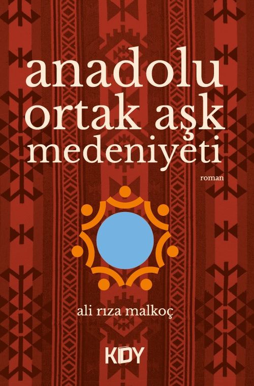 Anadolu Ortak Aşk Medeniyeti 