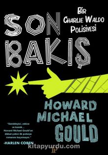 Son Bakış & Bir Charlie Waldo Polisiyesi - Howard Michael Gould