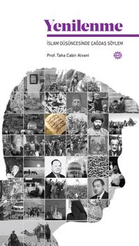 Yenilenme & İslam Düşüncesinde Çağdaş Söylem
