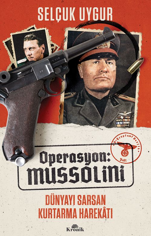 Operasyon: Mussolini & Dünyayı Sarsan Kurtarma Harekatı