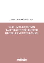 Yasal Mal Rejiminin Tasfiyesinde Eklenecek Değerler ve Uygulaması