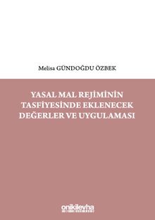 Yasal Mal Rejiminin Tasfiyesinde Eklenecek Değerler ve Uygulaması