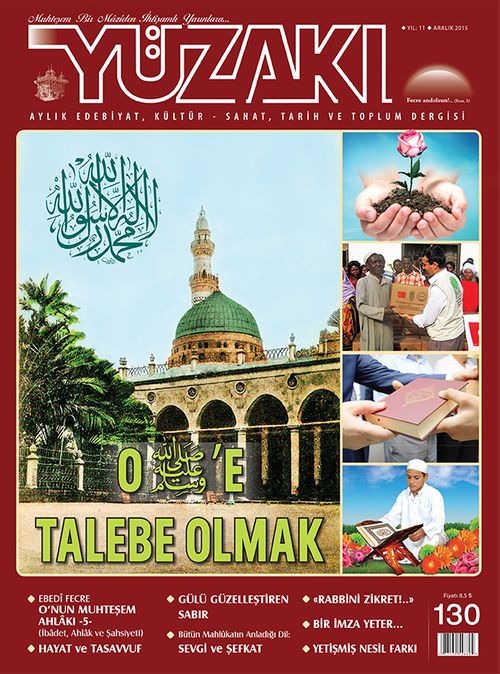Yüzakı Aylık Edebiyat, Kültür, Sanat, Tarih ve Toplum Dergisi / Sayı:130 Aralık 2015