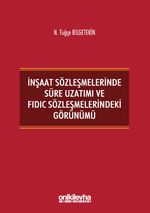 İnşaat Sözleşmelerinde Süre Uzatımı ve FIDIC Sözleşmelerindeki Görünümü
