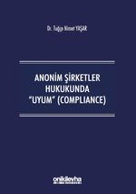 Anonim Şirketler Hukukunda Uyum (Compliance)