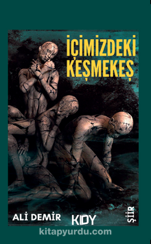 İçimizdeki Keşmekeş - Ali Demir