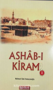 Ashabı Kiram 1.Cilt - Mahmud Sami Ramazanoğlu