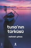 Tuna'nın T&uuml;rk&uuml;s&uuml;