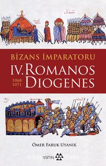 Bizans İmparatoru IV. Romanos Diogenes 