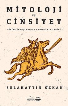 Mitoloji ve Cinsiyet & Viking İnançlarında Kadınların Tarihi