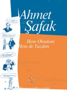 Hem Okudum Hem De Yazdım - Ahmet Şafak