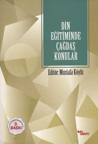 Din Eğitiminde Çağdaş Konular