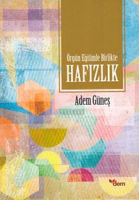 Örgün Eğitimle Birlikte Hafızlık 