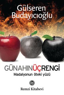 Günahın Üç Rengi & Madalyonun Öteki Yüzü