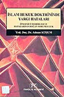 İslam Hukuk Doktrininde Yargı Hataları