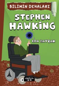 Stephen Hawking / Bilimin Dehaları